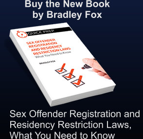 Buy the New Book from Bradley Fox, Sex Offender Registration and Residency Restriction Laws, What You Need to Know